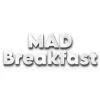 Mad Breakfast